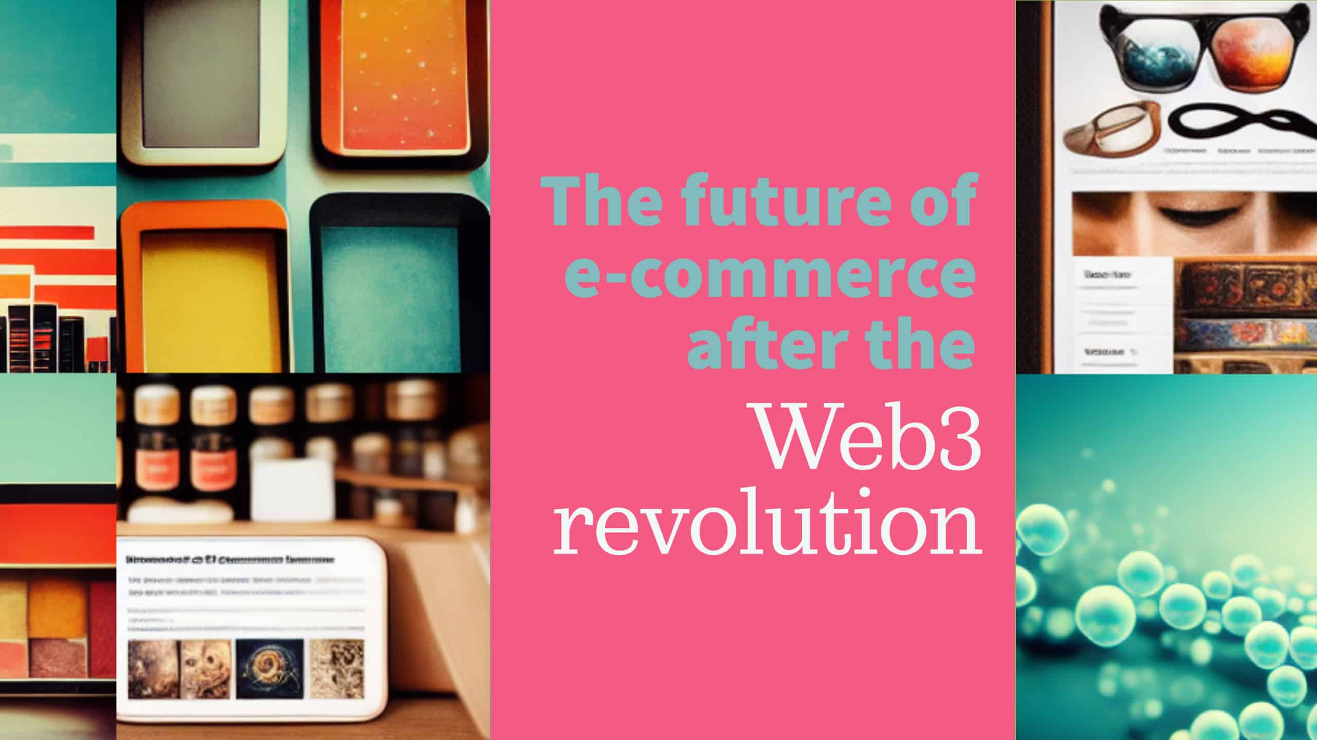 The future of e-commerce after the Web3 revolution