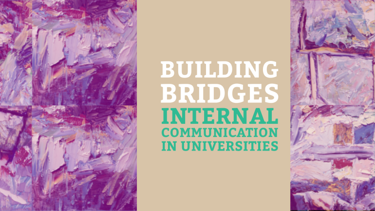 Building Bridges – Internal Communication in Universities