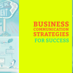 Business Communication Strategies for Success