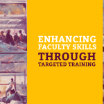 Enhancing Faculty Skills through Targeted Training