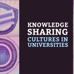 Knowledge Sharing Cultures in Universities