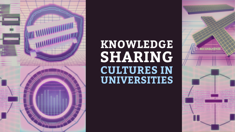 Knowledge Sharing Cultures in Universities