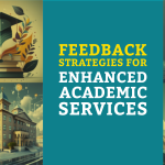 Feedback Strategies for Enhanced Academic Services