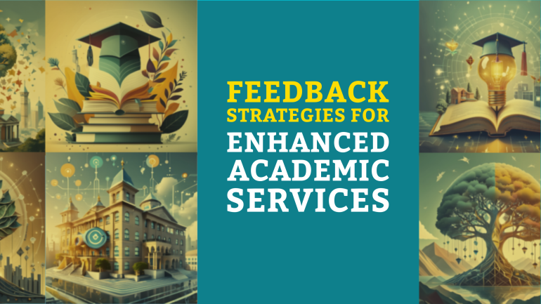 Feedback Strategies for Enhanced Academic Services