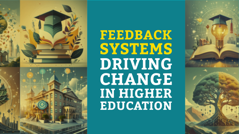 Feedback Systems – Driving Change in Higher Education