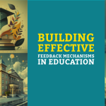 Building Effective Feedback Mechanisms in Education
