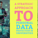 A Strategic Approach to Personal Data Protection in Universities