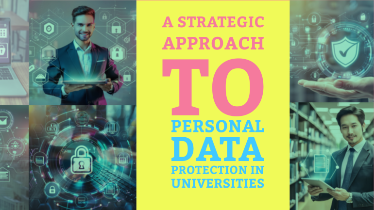 A Strategic Approach to Personal Data Protection in Universities