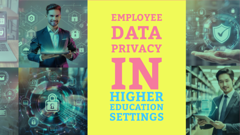 Employee Data Privacy in Higher Education Settings
