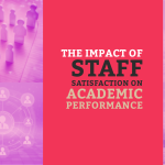 The Impact of Staff Satisfaction on Academic Performance