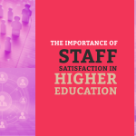 The Importance of Staff Satisfaction in Higher Education
