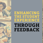 Enhancing the Student Experience through Feedback