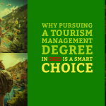 Why Pursuing a Tourism Management Course in 2025 Is a Smart Choice