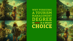 Why Pursuing a Tourism Management Course in 2025 Is a Smart Choice