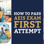 How to Pass the AEIS Exam on the First Attempt