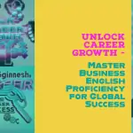 Unlock Career Growth: Master Business English Proficiency for Global Success