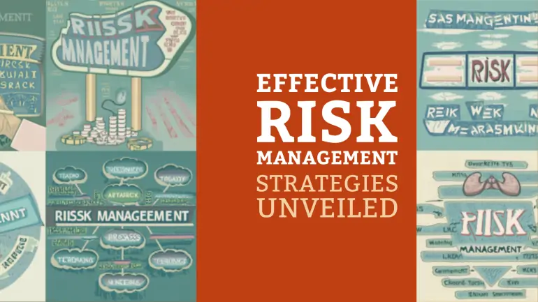 Effective Risk Management Strategies Unveiled
