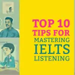 Top 10 Tips for Mastering IELTS Listening