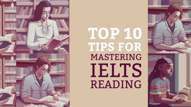 Top 10 Tips for Mastering IELTS Reading