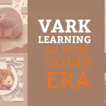 VARK Learning in Post Covid