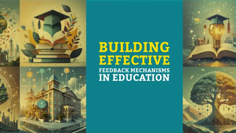 Building Effective Feedback Mechanisms in Education
