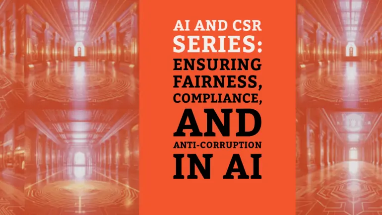 AI and Fair Operating Practices: Compliance, Ethics & Anti-Corruption in the Digital Age