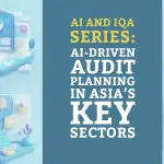 AI and IQA Series: AI-Driven Audit Planning in Asia’s Key Sectors