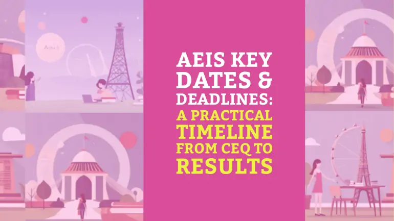 AEIS Key Dates & Deadlines: a practical timeline from CEQ to results