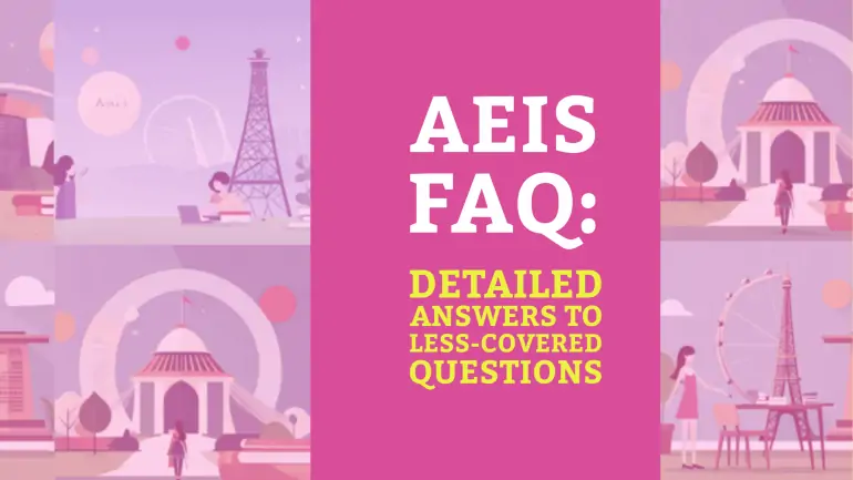 AEIS FAQs: detailed answers to less-covered questions